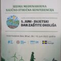 Učešće na  Sedmoj međunarodnoj naučno-stručnoj konferencija ”5 – juni Svetski dan zaštite okoliša”